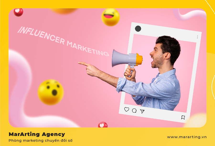 Influencer Marketing là một chiến lược quảng cáo phát triển nhanh chóng trong Digital Marketing