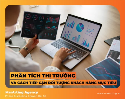 Phân tích Thị trường và Cách tiếp cận Đối tượng Khách hàng mục tiêu: Bước quan trọng trong Quy trình Marketing