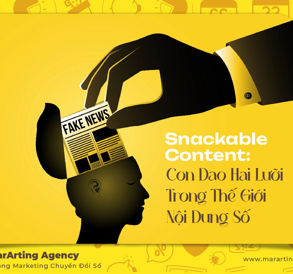 Snackable Content: Con dao hai lưỡi trong thế giới nội dung số
